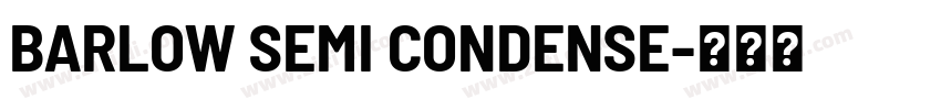 BARLOW SEMI CONDENSE字体转换